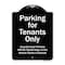 Signmission Designer Series-Parking For Tenants Only Unauthorized Vehicles Towed Away, 24" x 18", BW-1824-9939 A-DES-BW-1824-9939 - alternate 1